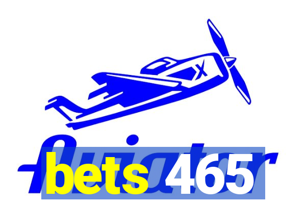 bets 465